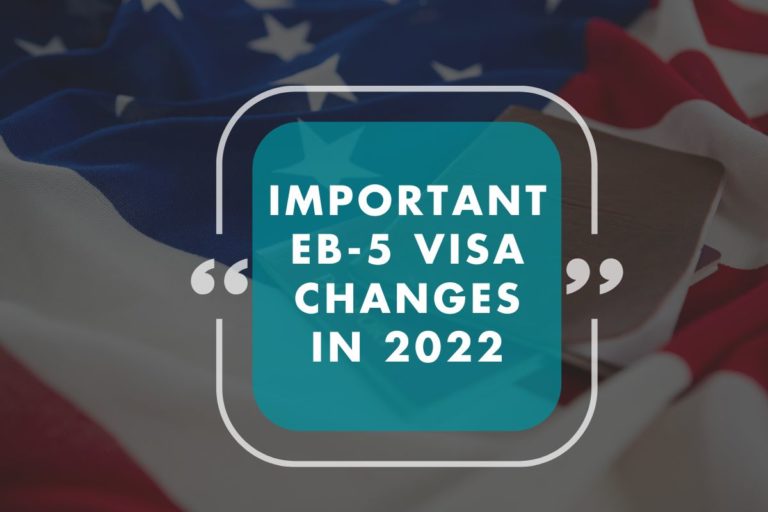 Important EB-5 Visa Changes in 2022